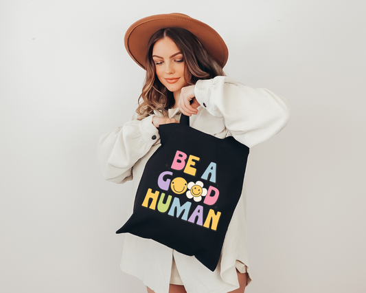 Be A Good Human Bag (Black)